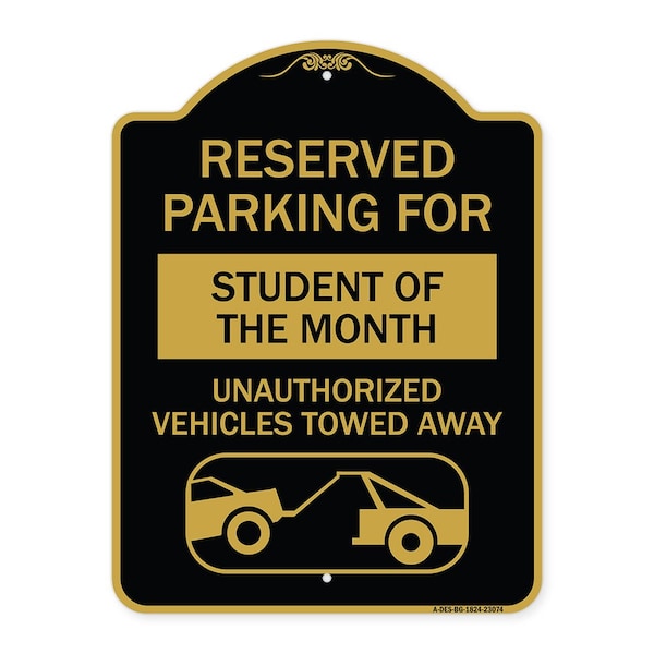 Signmission Reserved Parking for Student of the Month Unauthorized Vehicles Towed Away, A-DES-BG-1824-23074 A-DES-BG-1824-23074 - main
